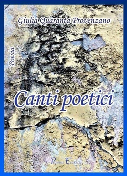 Cover Silloge poetica Canti poetici di GIULIA QUARANTA PROVENZANO