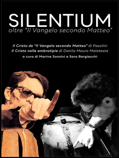 SILENTIUM oltre "Il Vangelo secondo Matteo"