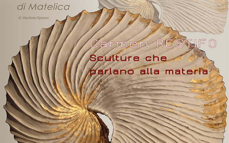Carmen Restifo - Sculture che parlano alla materia