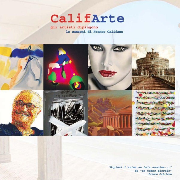 CalifArte - gli artisti dipingono le canzoni di Franco Califano